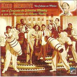 Kiko Mendive - Un Cubano En México FLAC