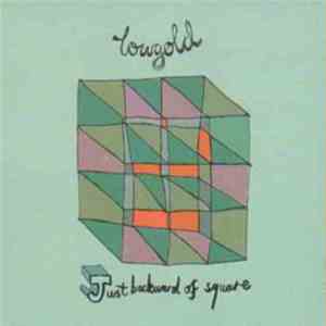 Lowgold - Just Backward Of Square FLAC