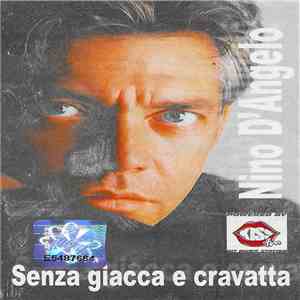 Nino D'Angelo - Senza Giacca E Cravatta FLAC