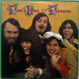 Pure Love & Pleasure - A Record Of Pure Love & Pleasure FLAC