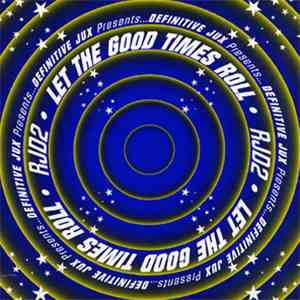 RJD2 - Let The Good Times Roll FLAC