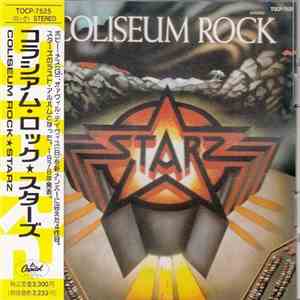 Starz  - Coliseum Rock FLAC