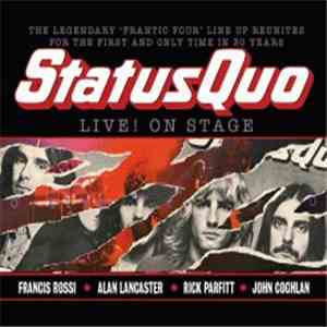 Status Quo - Live! On Stage (16/03/2013, Hammersmith Apollo, London) FLAC