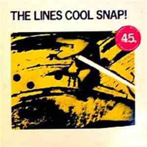 The Lines - Cool Snap! FLAC