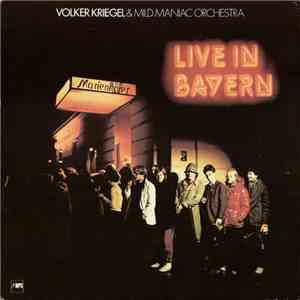 Volker Kriegel & Mild Maniac Orchestra - Live In Bayern FLAC