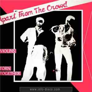Apart From The Crowd - Violins FLAC
