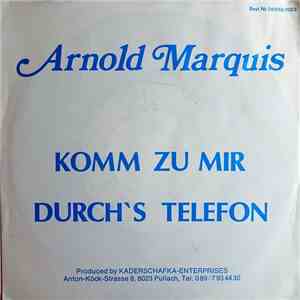 Arnold Marquis / Orchester Gerd Wilden Jun. - Komm Zu Mir Durch's Telefon / Traummelodie FLAC