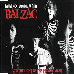 Balzac - Into The Light Of The 13 Dark Night/Wall 308 FLAC
