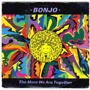 Bonjo Iyabinghi Noah - The More We Are Together FLAC