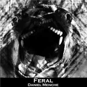 Daniel Menche - Feral FLAC