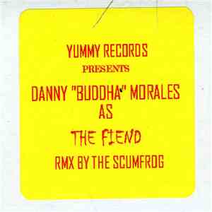 Danny "Buddha" Morales - The Fiend (Rmx By The Scumfrog) FLAC