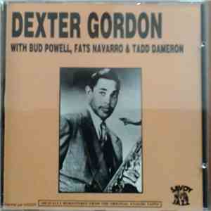 Dexter Gordon With Bud Powell, Fats Navarro, Tadd Dameron - Master Takes. The Savoy Recordings FLAC