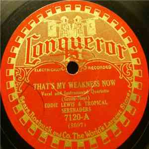 Eddie Lewis & Tropical Serenaders - That's My Weakness Now / My Pet FLAC