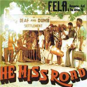 Fela Ransome - Kuti & The Africa 70 - He Miss Road FLAC