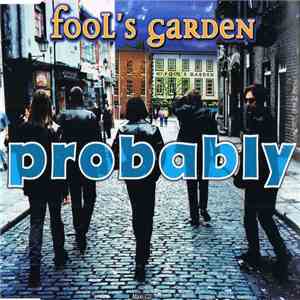 Fool's Garden - Probably FLAC