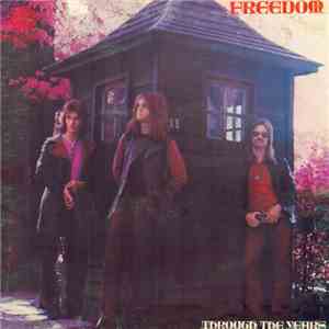 Freedom  - Through The Years FLAC