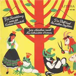 Gebrüder Grimm - Der Wolf Und Die Sieben Geißlein / Der Froschkönig FLAC
