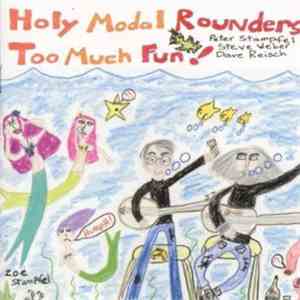 Holy Modal Rounders - Too Much Fun! FLAC