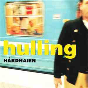 Hulling - Hårdhajen FLAC