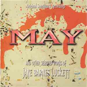 Jaye Barnes Luckett - May & Other Selected Works FLAC