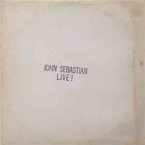 John Sebastian - John Sebastian Live! FLAC