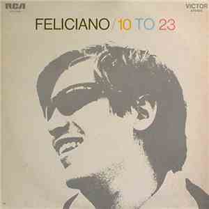 Jose Feliciano - 10 To 23 FLAC