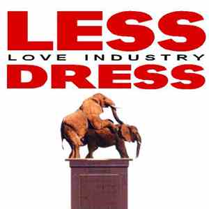 Lessdress - Love Industry FLAC
