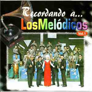 Los Melódicos - Recordando A Los Melodicos Vol.1 FLAC