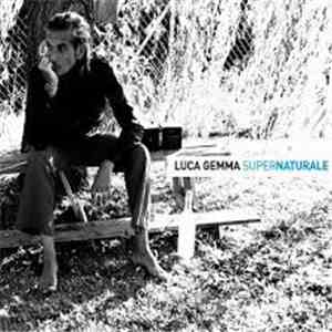 Luca Gemma - Supernaturale FLAC