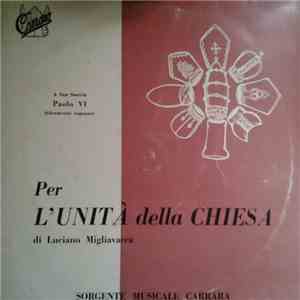 Luciano Migliavacca - Per L'Unità Della Chiesa FLAC