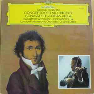 Nicolò Paganini - Salvatore Accardo · Dino Asciolla, London Philharmonic Orchestra · Charles Dutoit - Concerto Per Violino (N.3) / Sonata Per La Gran Viola FLAC