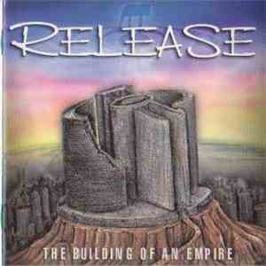 Release - The Building Of An Empire FLAC