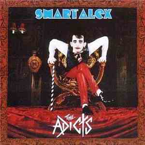 The Adicts - Smart Alex FLAC