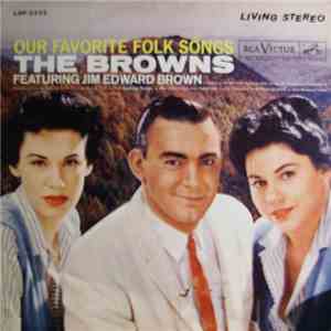 The Browns  Featuring Jim Edward Brown - Our Favorite Folk Songs FLAC