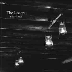 The Losers  - Black Ahead [Single] FLAC