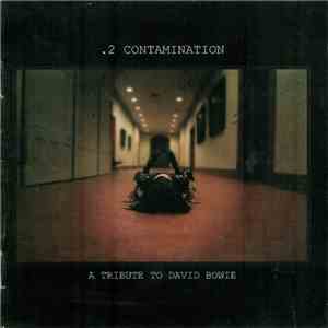 Various - .2 Contamination - A Tribute To David Bowie FLAC