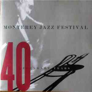 Various - Monterey Jazz Festival: 40 Legendary Years FLAC