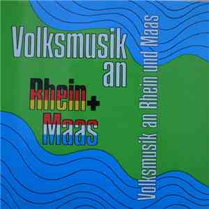 Various - Volksmuziek Aan Rijn + Maas FLAC