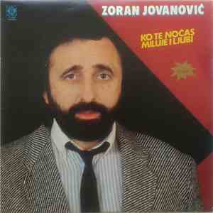 Zoran Jovanović  - Ko Te Noćas Miluje I Ljubi FLAC