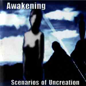 Awakening  - Scenarios Of Uncreation FLAC