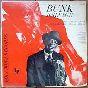 Bunk Johnson - The Last Testament Of A Great New Orleans Jazzman FLAC