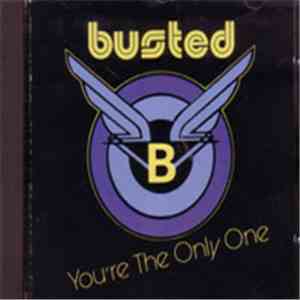 Busted  - You're The Only One FLAC