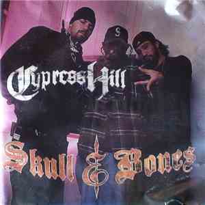Cypress Hill - Skull & Bones FLAC