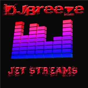 DJ Breeze  - Jet Streams FLAC