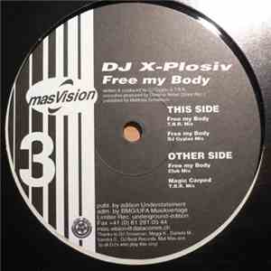 DJ X-Plosiv - Free My Body FLAC