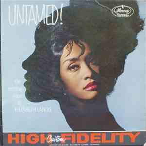 Elizabeth Lands - Untamed! FLAC