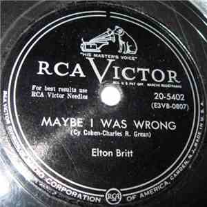 Elton Britt - Maybe I Was Wrong / I Feel The Blues Comin' On FLAC