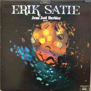 Erik Satie / Jean-Joël Barbier - Erik Satie Volume 4 FLAC