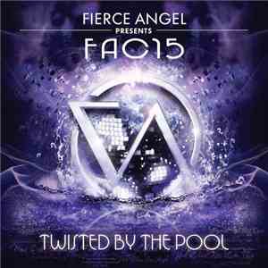Fac15 - Twisted By The Pool FLAC