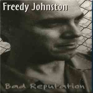 Freedy Johnston - Bad Reputation FLAC